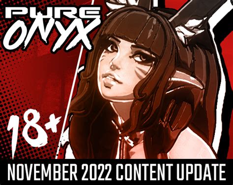 June 2022 Patreon Release. Please see our creator page for the latest release!! PURE ONYX is an adult beat 'em up RPG for Windows PC. The game is currently in development on Patreon and SubscribeStar, but we're providing this alternative access to our test releases for those who may have issues subscribing. Please be aware of the following! New ... 